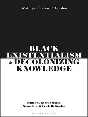 cover image of Black Existentialism and Decolonizing Knowledge